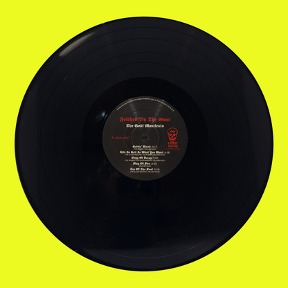 FELCHED BY THE GOAT - THE GOAT MANIFESTO LP
